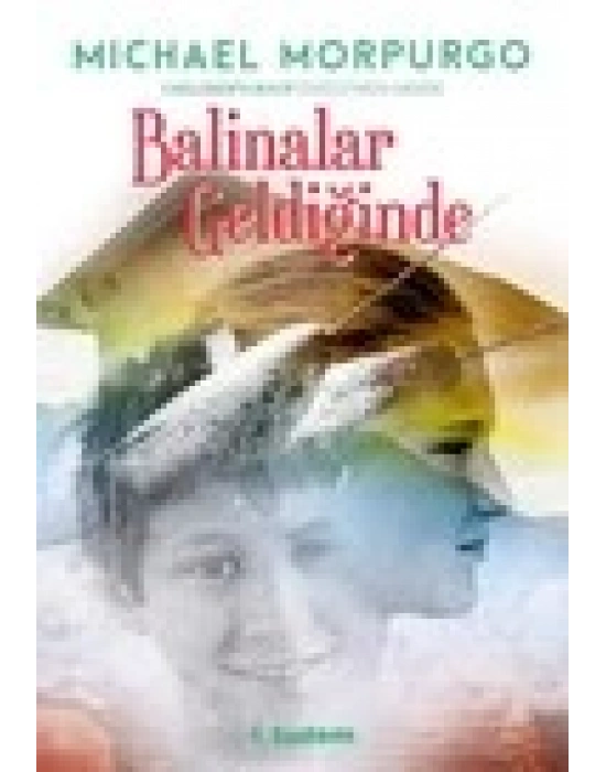 BALİNALAR GELDİĞİNDE