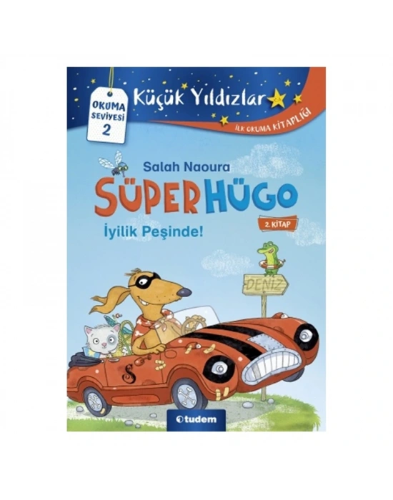 SÜPERHÜGO: 2 SÜPERHÜGO İYİLİK PEŞİNDE! TUDEM
