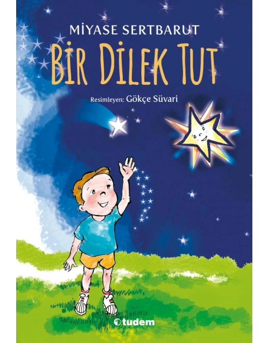 BİR DİLEK TUT TUDEM