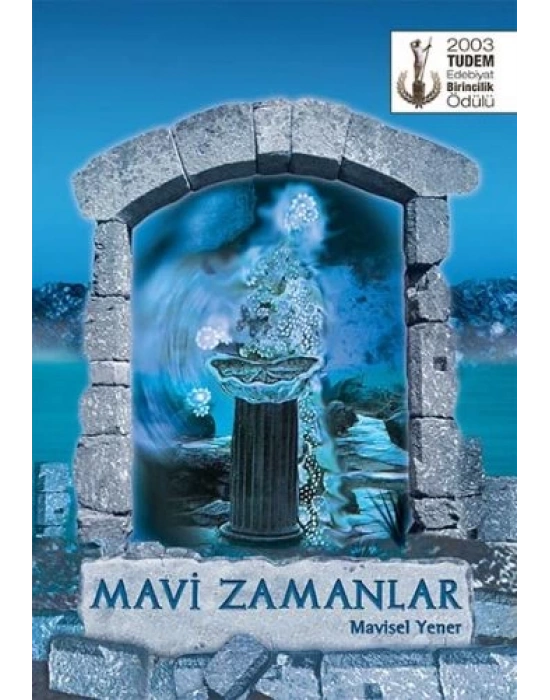 MAVİ ZAMANLAR TUDEM