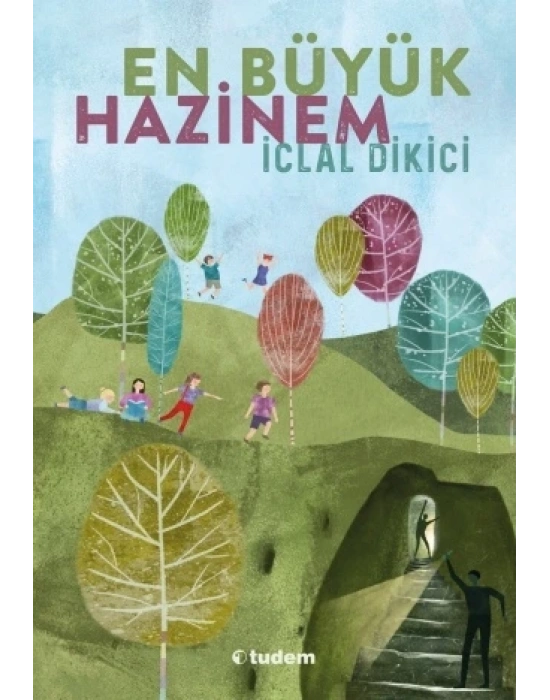 EN BÜYÜK HAZİNEM TUDEM