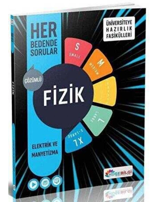 KÖŞEBİLGİ Fizik Üniversiteye Hazırlık Fasikülleri Her Bedende Sorular