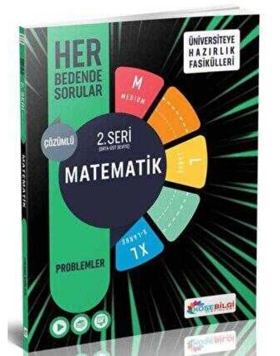 KÖŞEBİLGİ TYT AYT Matematik Her Bedende Sorular 2. Seri Problemler (M-L-XL Orta Zor Seviye)