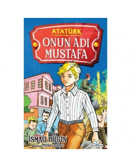ATATÜRK 1 - ONUN ADI MUSTAFA