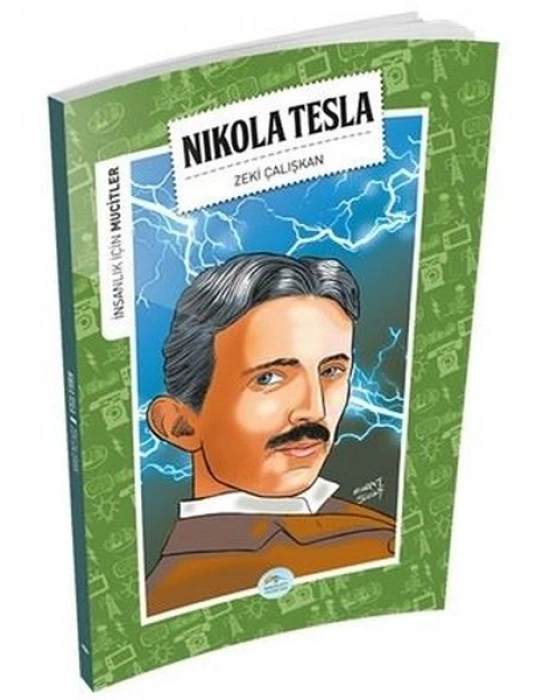 İNSANLIK İÇİN MUCİTLER - NIKOLA TESLA