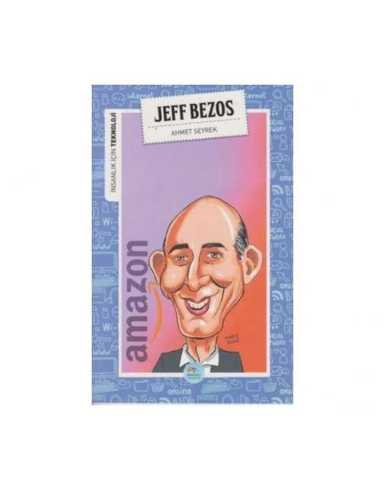 İNSANLIK İÇİN TEKNOLOJİ - JEFF BEZOS