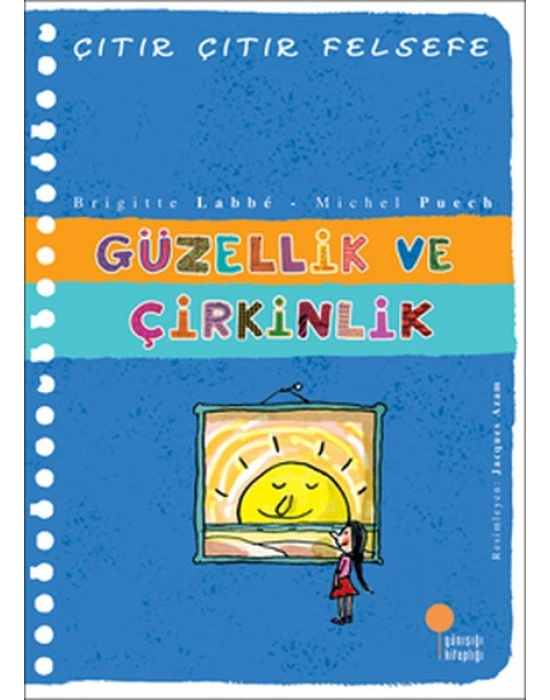 Çıtır Çıtır Felsefe - GÜZELLİK VE ÇİRKİNLİK