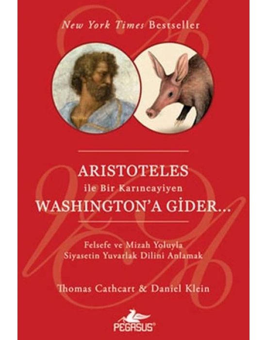 Aristoteles İle Bir Karıncayiyen Washingtona Gider