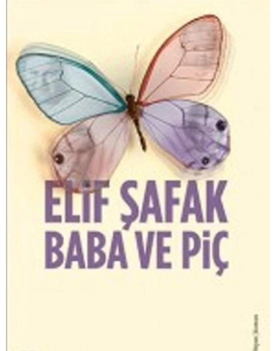 BABA VE PİÇ - ELİF ŞAFAK