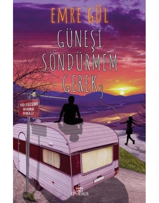 Güneşi Söndürmem Gerek 3 (Ciltli)