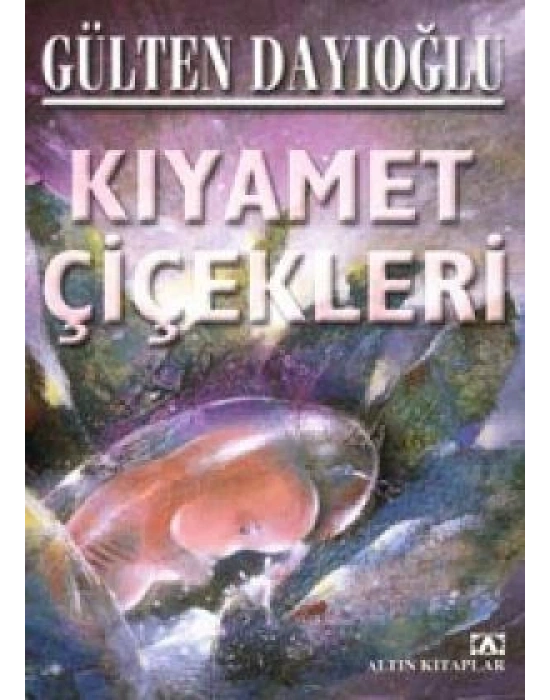 Kıyamet Çiçekleri