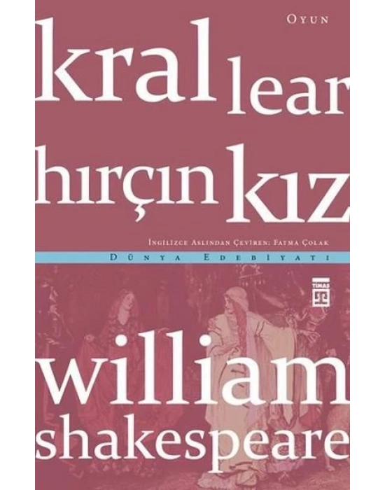 Kral Lear - Hırçın Kız