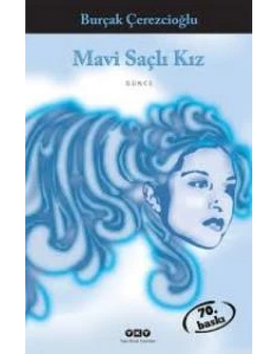 MAVİ SAÇLI KIZ - BURÇAK ÇEREZCİOĞLU