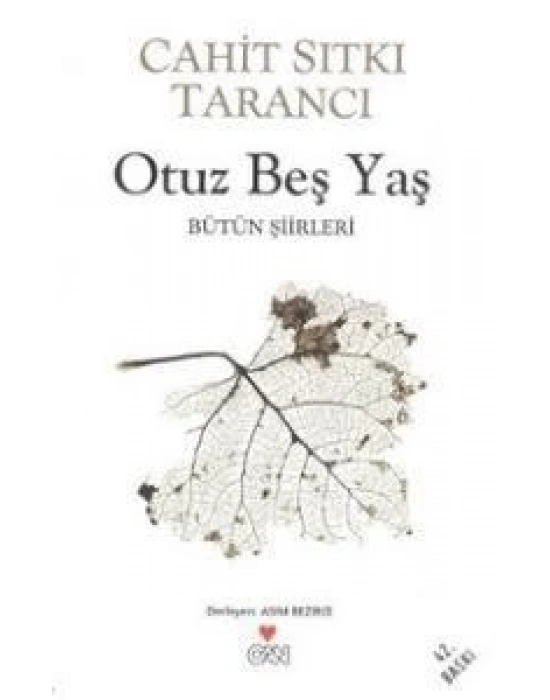 Otuz Beş Yaş - Bütün Şiirler