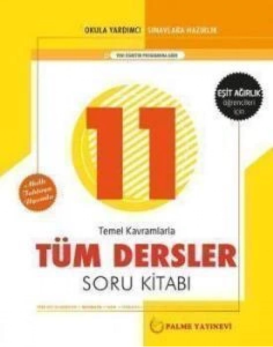PALME 11.SINIF TÜM DERSLER SORU (EŞİT AĞIRLIK)