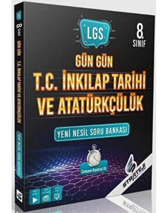 STRATEJİ 8. Sınıf LGS Gün Gün T.C. İnkılap Tarihi ve Atatürkçülük Yeni Nesil Soru Bankası