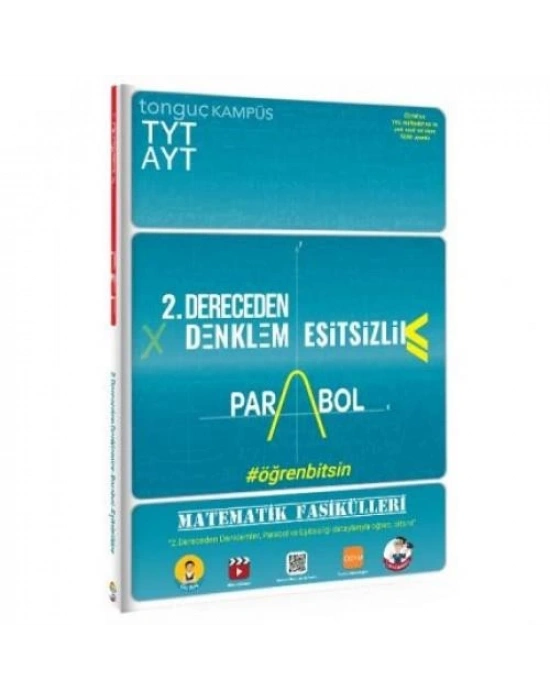 TONGUÇ TYT-AYT 2. DERECEDEN DENKLEM - PARABOL - EŞİTSİZLİK