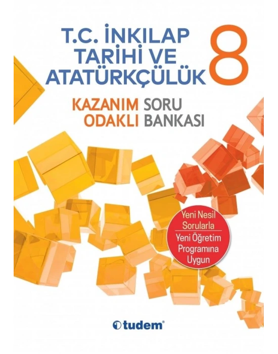 TUDEM 8. SINIF T.C İNKILAP TARİHİ VE ATA. KAZANIM ODAKLI SORU BANKASI