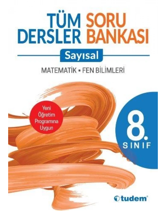 TUDEM 8. SINIF TÜM DERSLER SAYISAL SORU BANKASI