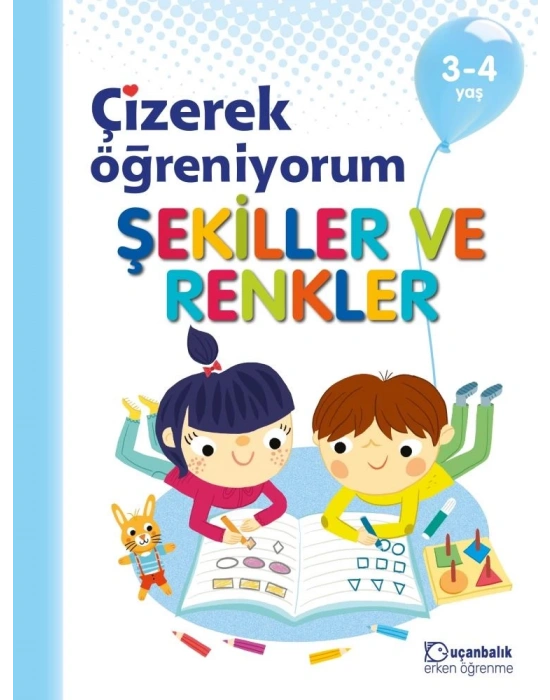 TUDEM ÇİZEREK ÖĞRENİYORUM - ŞEKİLLER VE RENKLER 3-4 YAŞ