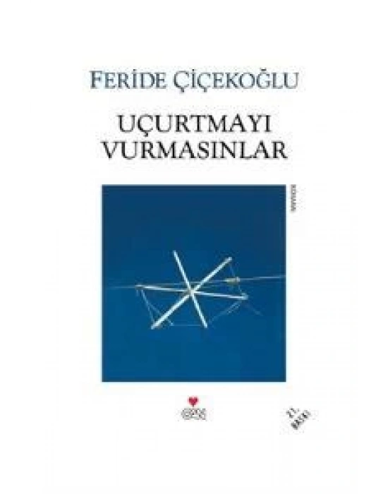 Uçurtmayı Vurmasınlar