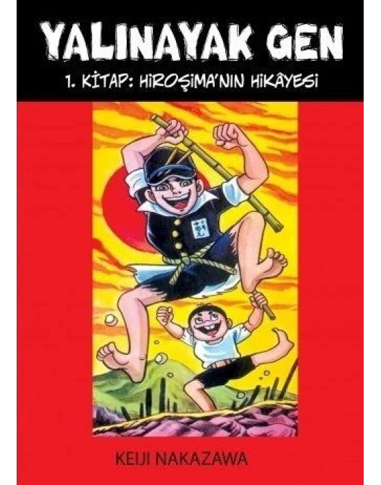 YALINAYAK GEN -1- (HİROŞİMANIN HİKAYESİ) TUDEM