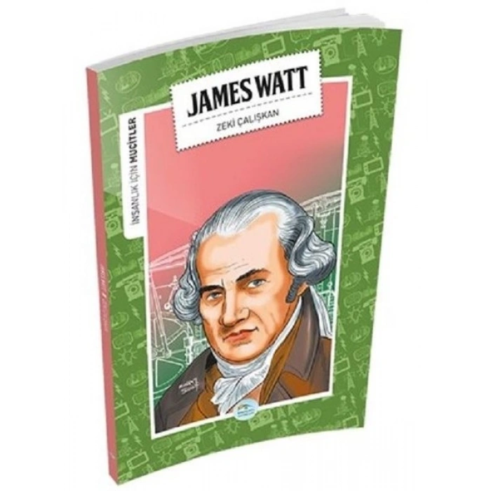 İNSANLIK İÇİN MUCİTLER - JAMES WATT