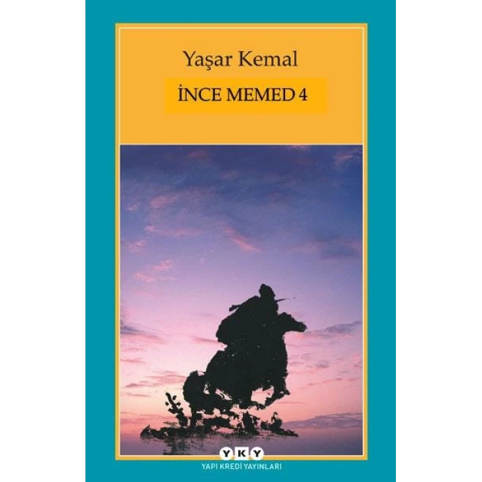 İNCE MEMED 4 - YAŞAR KEMAL