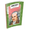 İNSANLIK İÇİN MUCİTLER - JAMES WATT