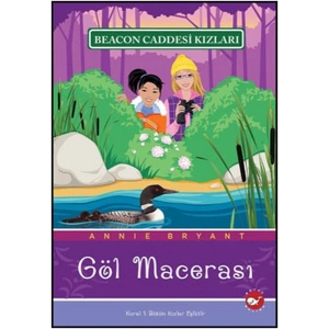 Beacon Caddesi Kızları 6 - Göl Macerası