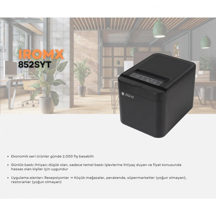 IROMX 852SYT THERMAL / OTOMATİK KESİCİLİ USB+ETHERNET SLİP / FİŞ YAZICI 80MM/SİYAH