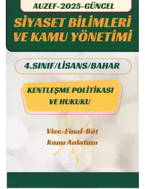 KENTLEŞME POLİTİKASI VE HUKUKU