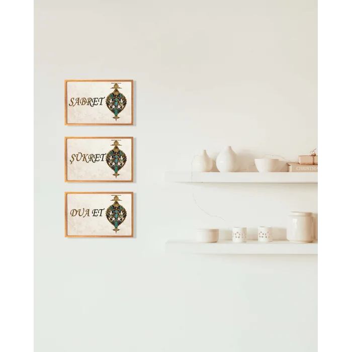 3 Parça Çerçeveli Sabret, Şükret, Dua Et Yazılı Ahşap Tablo Seti