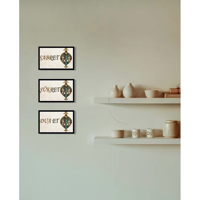 3 Parça Çerçeveli Sabret, Şükret, Dua Et Yazılı Ahşap Tablo Seti