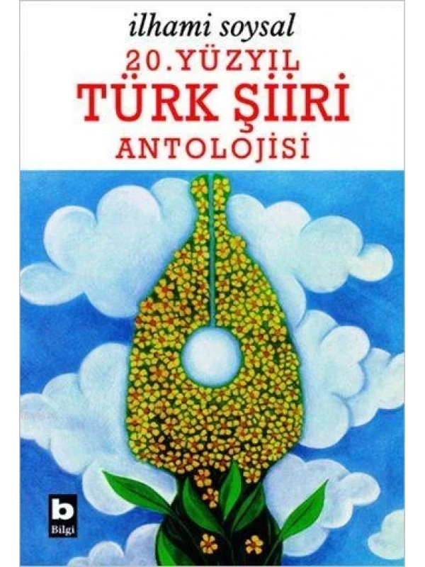 20. Yüzyıl Türk Şiiri Antolojisi