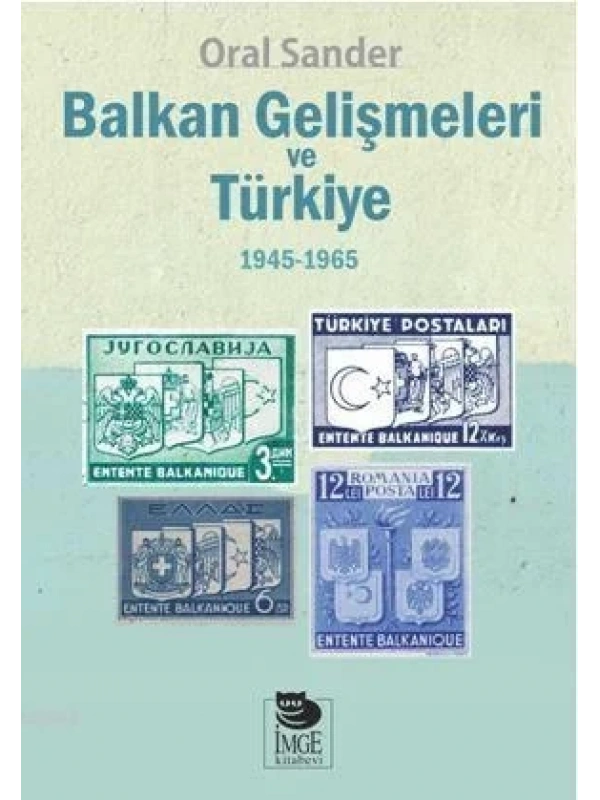 Balkan Gelişmeleri ve Türkiye - (1945-1965)