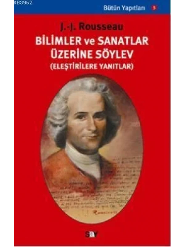 Bilim ve Sanatlar Üzerine Söylev; (eleştirilere Yanıtlar)
