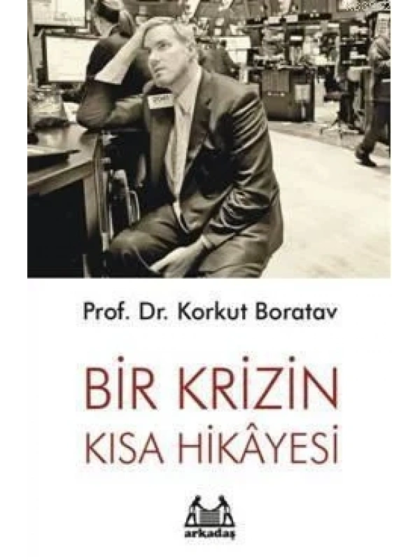Bir Krizin Kısa Hikayesi