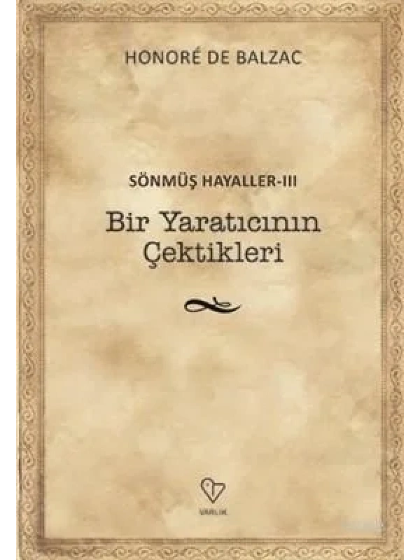 Bir Yaratıcının Çektikleri - Sönmüş Hayaller 3