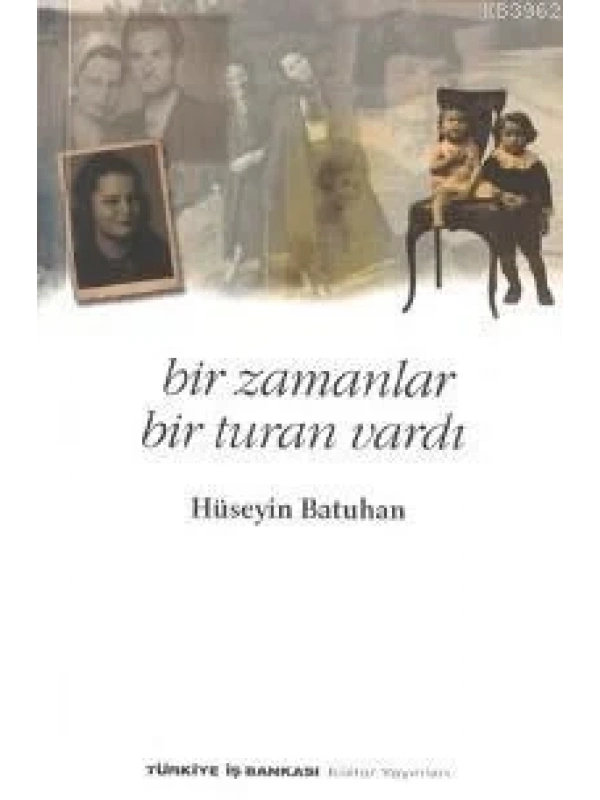 Bir Zamanlar Bir Turan Vardı