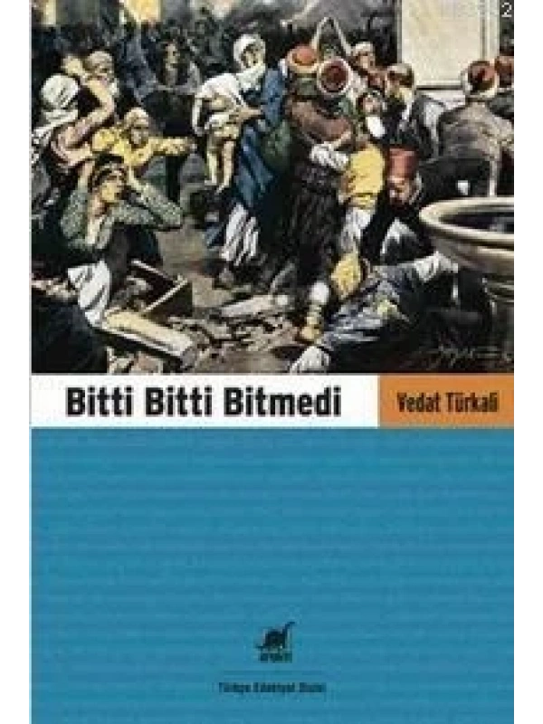 Bitti Bitti Bitmedi
