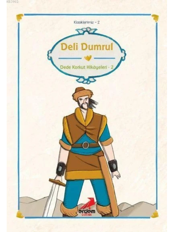 Deli Dumrul; Dede Korkut Hikayeleri 2