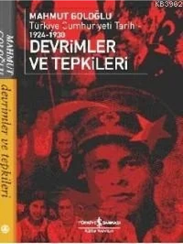 Devrimler ve Tepkiler; Türkiye Cumhuriyeti Tarihi 1924-1930