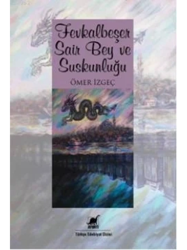 Fevkalbeşer Şair Bey ve Suskunluğu