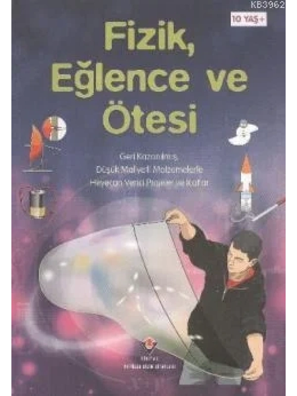 Fizik, Eğlence ve Ötesi