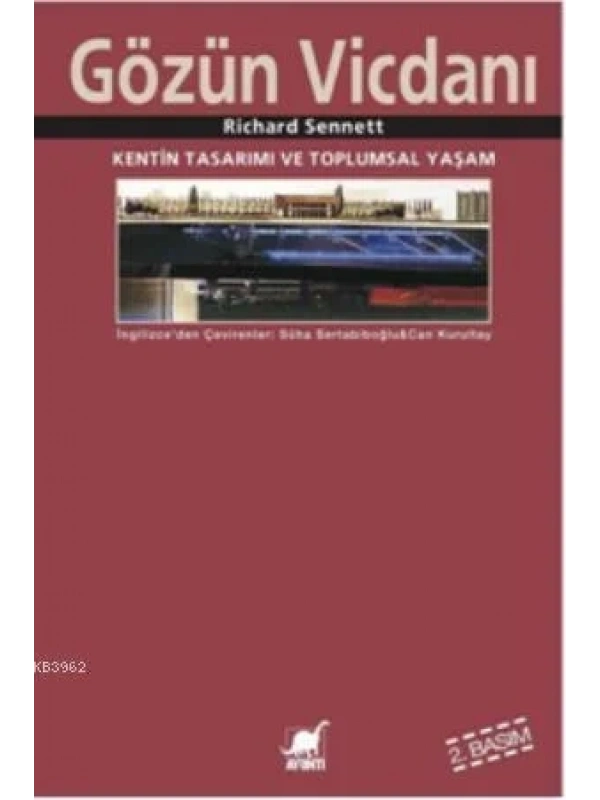 Gözün Vicdanı; Kentin Tasarımı ve Toplumsal Yaşam
