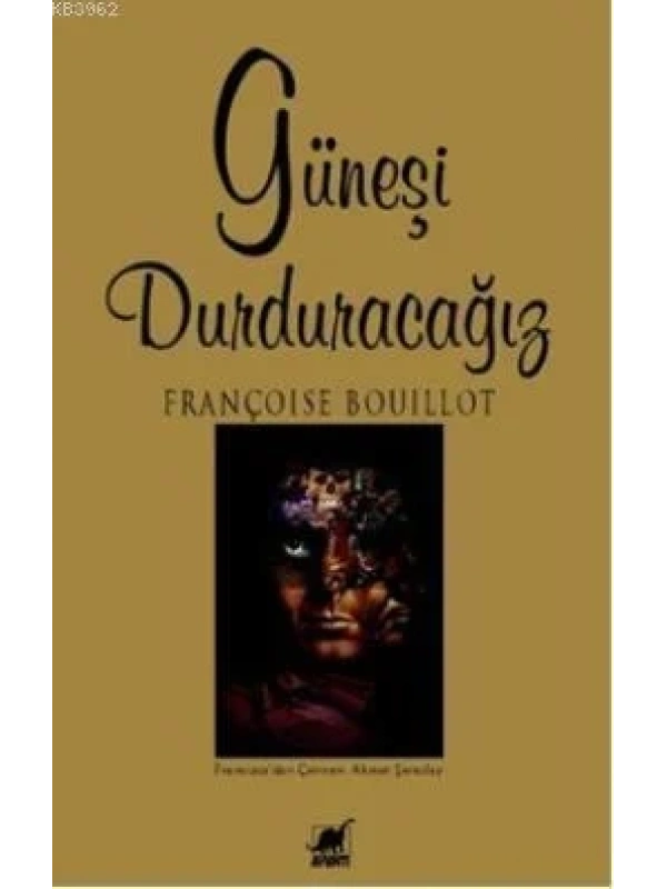 Güneşi Durduracağız