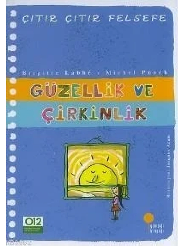 Güzellik ve Çirkinlik; Çıtır Çıtır Felsefe 5