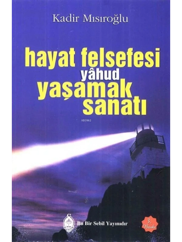 Hayat Felsefesi yâhud Yaşamak Sanatı