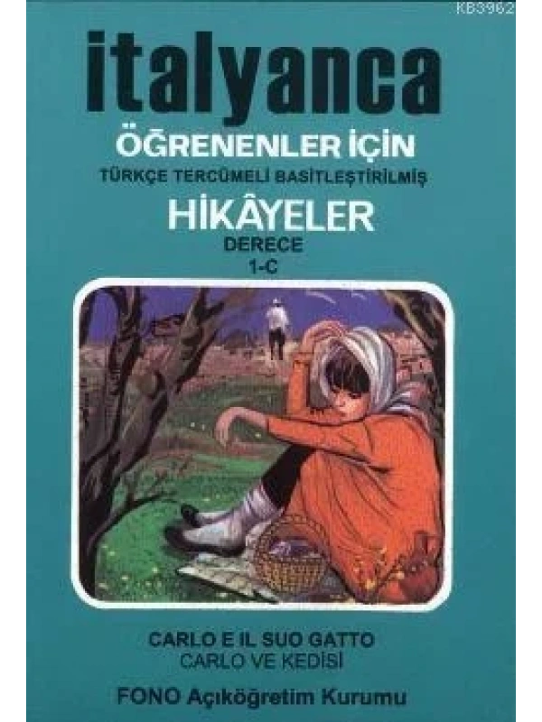 İtalyanca Türkçe Hikayeler Derece 1 Kitap 3 Carlo ve Kedisi